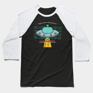 Alien Go Ufo Baseball T-Shirt